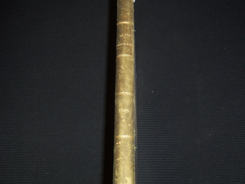 1885 APRIL-JUNE LA VIE POPULAIRE FRENCH MAGAZINE BOUND VOLUME - ZOLA - R 89C