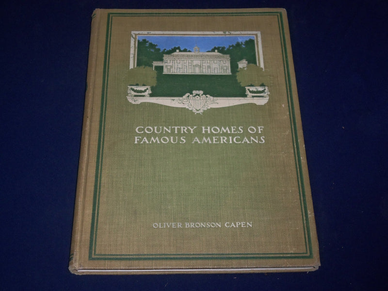 1905 COUNTRY HOMES OF FAMOUS AMERICANS BOOK BY OLIVER BRONSON CAPEN - KD 2211