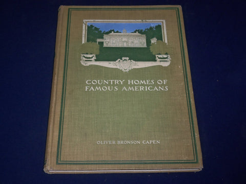 1905 COUNTRY HOMES OF FAMOUS AMERICANS BOOK BY OLIVER BRONSON CAPEN - KD 2211