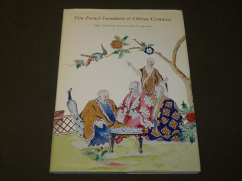 2003 FINE FRENCH FURNITURE & CHINESE CERAMICS BOOK - GREAT PRINTS - D 286