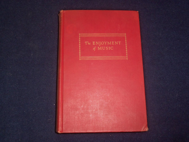 1955 THE ENJOYMENT OF MUSIC HARDCOVER BOOK BY JOSEPH MACHLIS - KD 9147