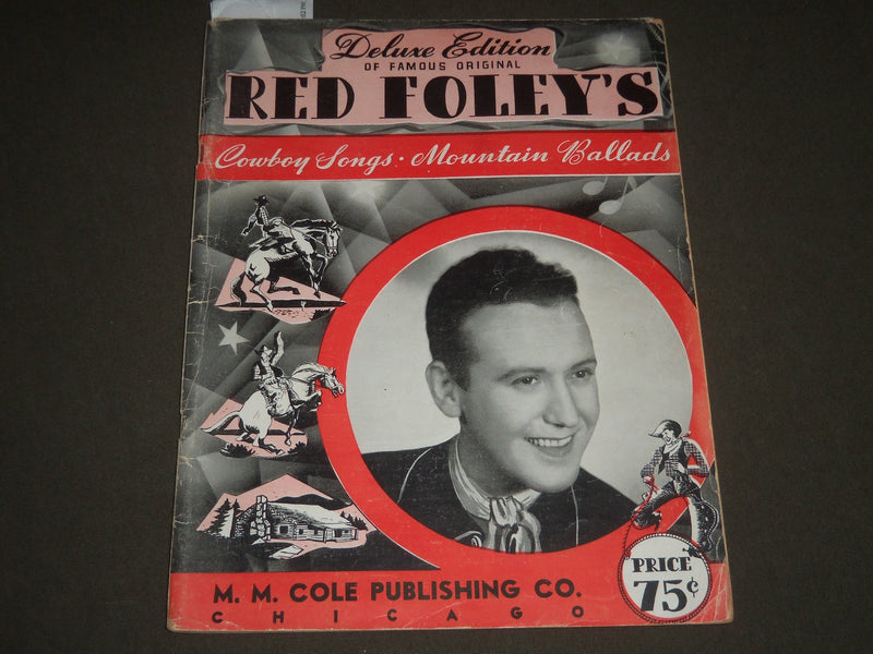 1941 RED FOLEY'S COWBOY SONGS SOFTCOVER BOOK - DELUXE EDITION - J 2537