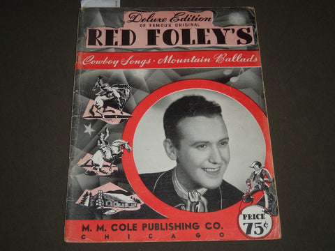 1941 RED FOLEY'S COWBOY SONGS SOFTCOVER BOOK - DELUXE EDITION - J 2537