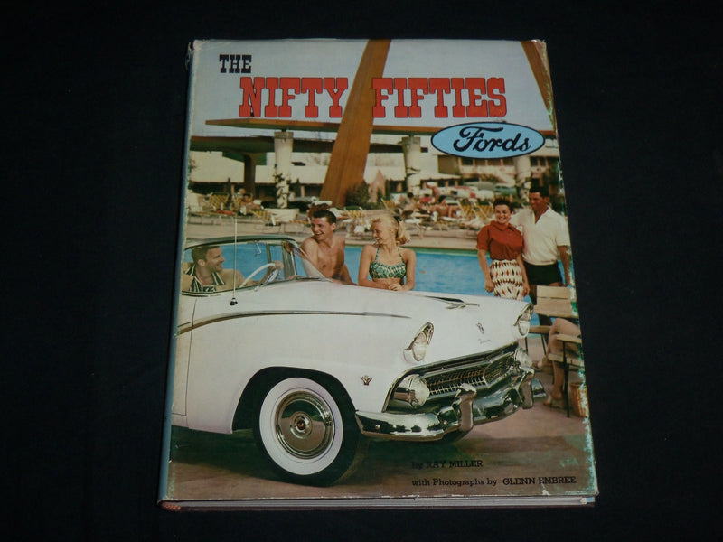 1978 THE NIFTY FIFTIES FORDS HARDCOVER BOOK BY RAY MILLER - KD 6759
