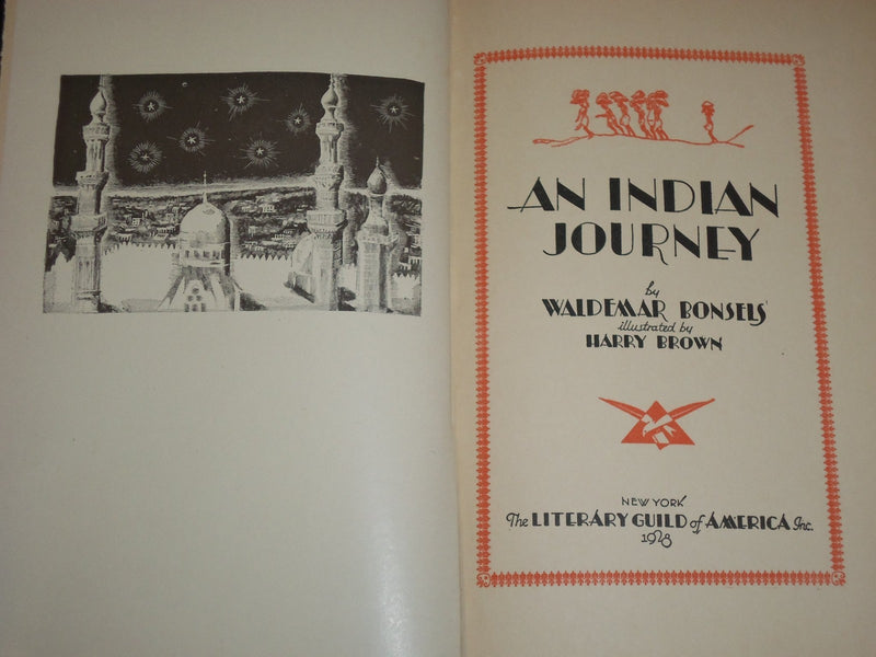 1928 AN INDIAN JOURNEY BY WALDEMAR BONSELS ILLUSTRATIONS BY HARRY BROWN- KD 2462