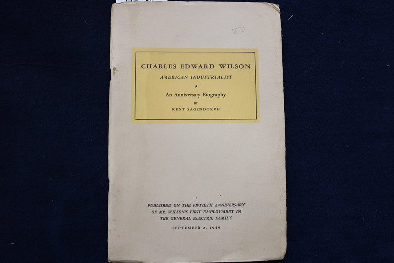 1949 CHARLES EDWARD WILSON AMERICAN INDUSTRIALIST ANNIVERSARY BIOGRAPHY - K 1442