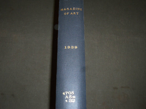 1939 THE MAGAZINE OF ART BOUND VOLUME - GREAT ENGRAVINGS & ILLUS - R 447