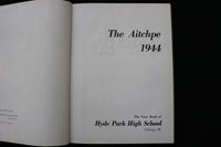 1944 THE AITCHPE HYDE PARK HIGH SCHOOL YEARBOOK - CHICAGO, ILLINOIS - YB 3504