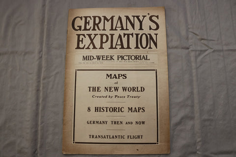 1919 MAY 22 MID-WEEK PICTORIAL MAGAZINE SECTION - GERMANY'S EXPIATION - NP 9270
