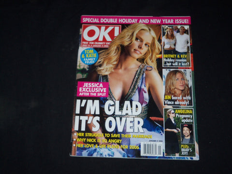 2006 JANUARY 9 OK! MAGAZINE - JESSICA SIMPSON - B 314