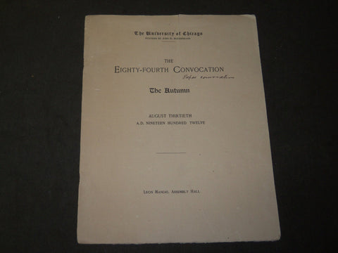 1912 AUGUST 30 UNIVERSITY OF CHICAGO 84TH CONVOCATION PROGRAM - J 3475