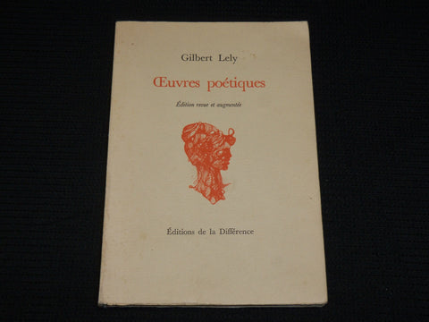 1977 OEUVRES POETIQUES SOFTCOVER BOOK BY GILBERT LELY - FRENCH TEXT - J 6888
