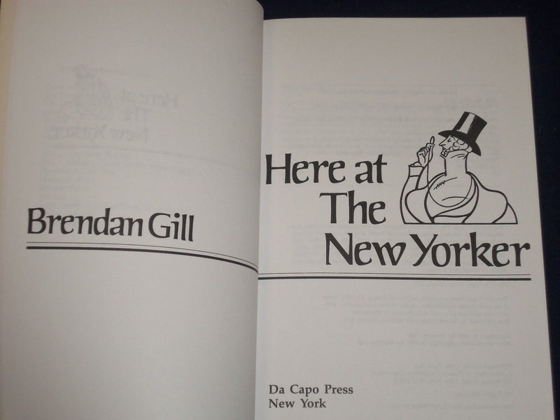 1997 HERE AT THE NEW YORKER BOOK BY BRENDAN GILL AUTHOR INSCRIBED - KD 2569