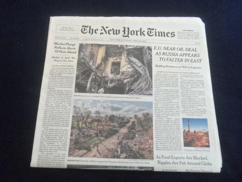 2022 APRIL 30 NEW YORK TIMES - E.U. NEAR OIL DEAL AS RUSSIA APPEARS TO FALTER