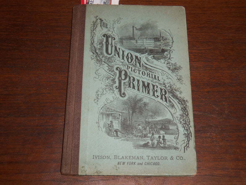 1866 THE UNION PICTORIAL PRIMER BOOK BY CHARLES SANDERS - K 1295