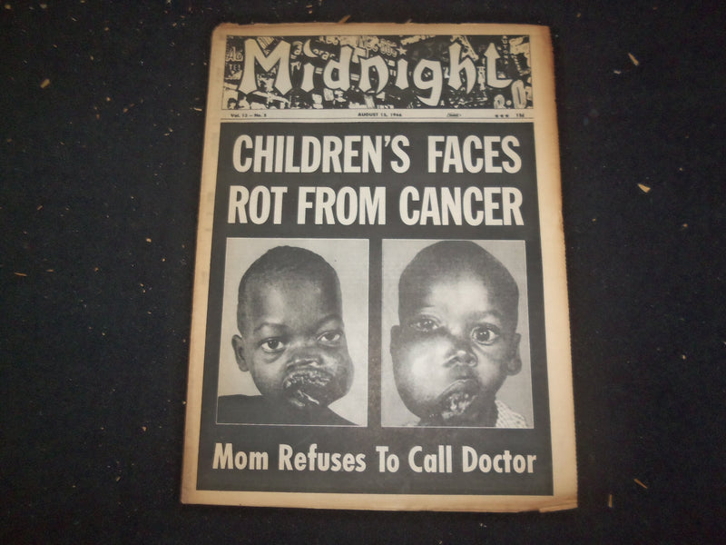 1966 AUGUST 15 MIDNIGHT NEWSPAPER - CHILDREN'S FACES ROT FROM CANCER - NP 7367