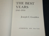 1976 THE BEST YEAR 1945-1950 HARDCOVER BOOK INSCRIBED BY JOSEPH GOULDEN - D 437