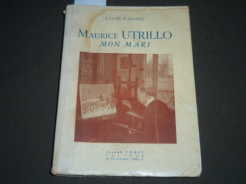 1956 MAURICE UTRILLO MON MARI FRENCH BOOK - SIGNED BY LUCIE VALORE - J 2319