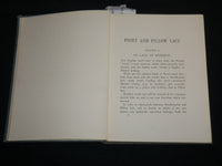1905 POINT AND PILLOW LACE HARDCOVER BOOK BY MARY SHARP - NICE ILLUS. - KD 6617