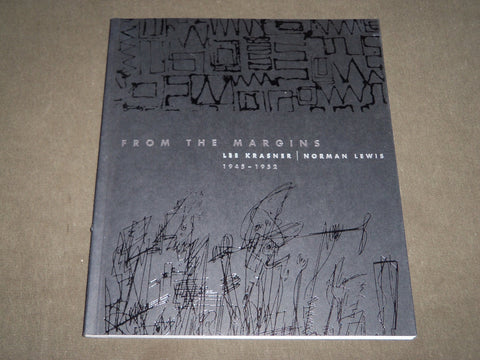 2014 FROM THE MARGINS 1945-1952 LEE KRASNER & NORMAN LEWIS CATALOG - KD 5098