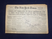 1944 JUNE 18 NEW YORK TIMES - AMERICANS THREATEN TO TRAP CHERBOURG FOE - NP 6571