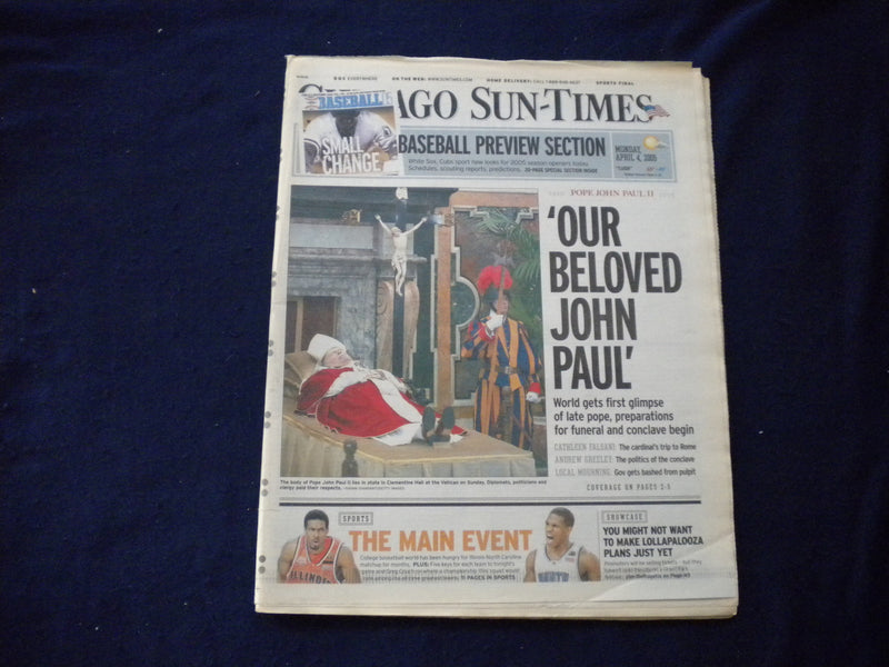 2005 APRIL 4 CHICAGO SUN-TIMES NEWSPAPER - OUR BELIVED JOHN PAUL - NP 5949
