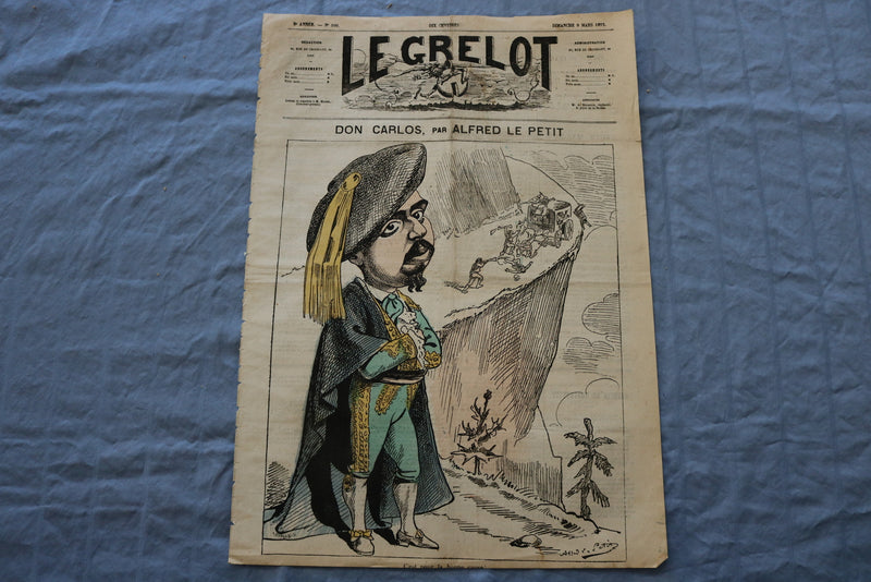 1873 MARCH 9 LE GRELOT NEWSPAPER - DON CARLOS- ALFRED LE PETIT- FRENCH - NP 8615