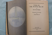 1935 TOLD IN THE WATCH BELOW HARDCOVER BOOK BY HUGHES AND MAXWELL - KD 9626