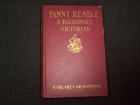 1938 FANNY KEMBLE A PASSIONATE VICTORIAN HARDCOVER BOOK BY M. ARMSTRONG- KD 9288