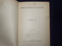 1887 HER FRIEND'S LOVER HARDCOVER BOOK BY SOPHIE MAY - AMERICAN GIRL'S - KD 9056