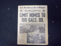 1946 FEBRUARY 10 NEW YORK SUNDAY MIRROR - LIMIT HOMES TO 100 GALS. OIL - NP 2273