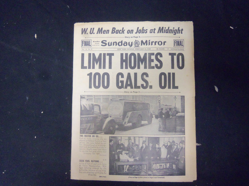 1946 FEBRUARY 10 NEW YORK SUNDAY MIRROR - LIMIT HOMES TO 100 GALS. OIL - NP 2273