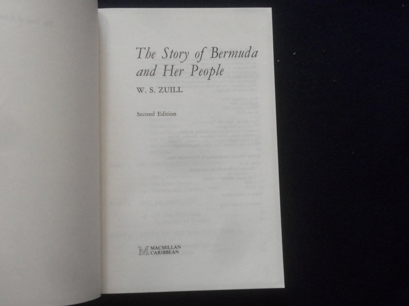 1983 THE STORY OF BERMUDA AND HER PEOPLE BY W.S . ZUILL - J 8362