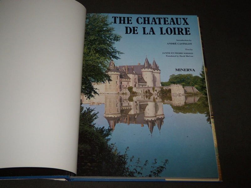 1981 THE CHATEAUX DE LALOIRE BY JANINE ET PIERRE SOISSON HARDCOVER BOOK - I 1612
