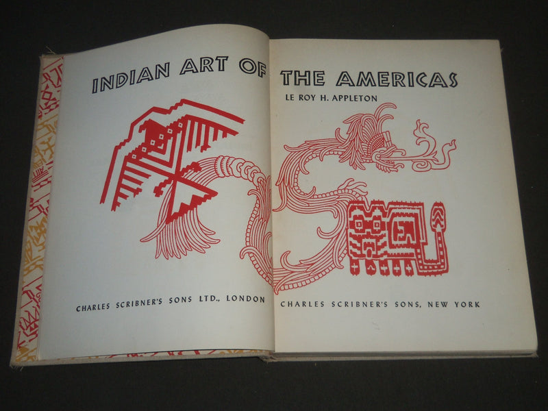 1950 INDIAN ART OF THE AMERICAS BY LEROY H. APPLETON - NICE ILLUSTRATIONS- R 256