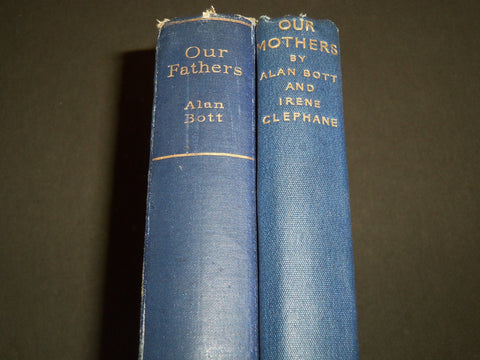 1931-1932 OUR FATHERS & OUR MOTHERS BY ALAN BOTT VOLUME LOT OF 2 - KD 2108