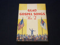 1940'S GLAD GOSPEL SONGS BOOK NO. 2 - HARRY W. VOM BRUCH - J 7310