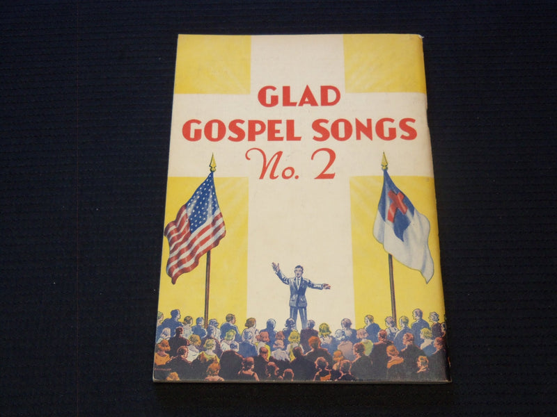 1940'S GLAD GOSPEL SONGS BOOK NO. 2 - HARRY W. VOM BRUCH - J 7310