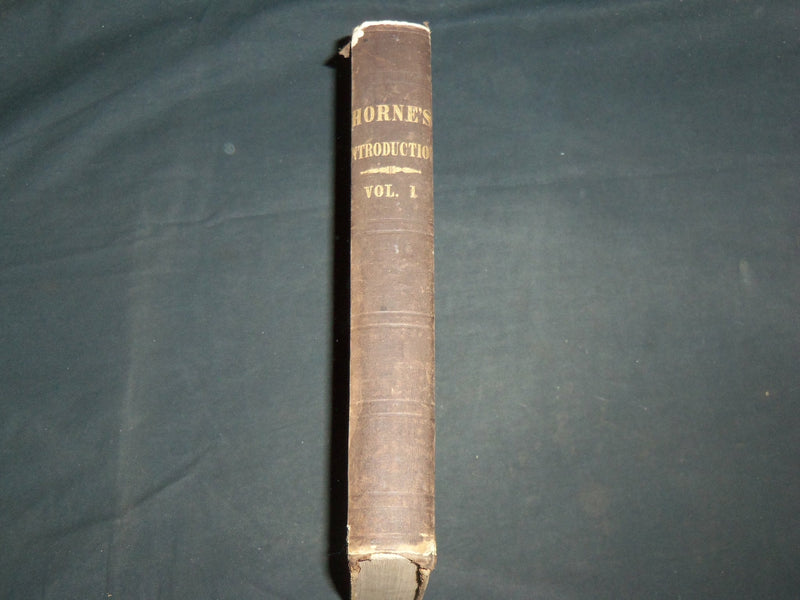 1849 HORNE'S INTRODUCTION OF THE HOLY SCRIPTURES VOLUME 1 BY HORNE - KD 6776