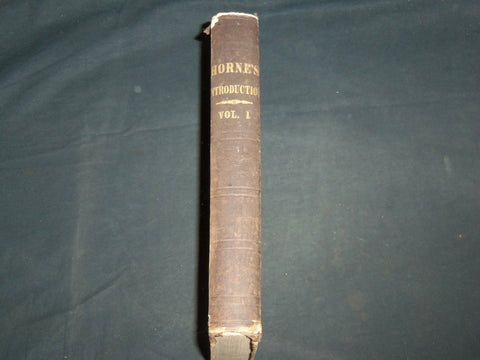 1849 HORNE'S INTRODUCTION OF THE HOLY SCRIPTURES VOLUME 1 BY HORNE - KD 6776