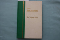 1976 THE PROVERBS HARDCOVER BOOK BY WILLIAM KELLY - KD 9642