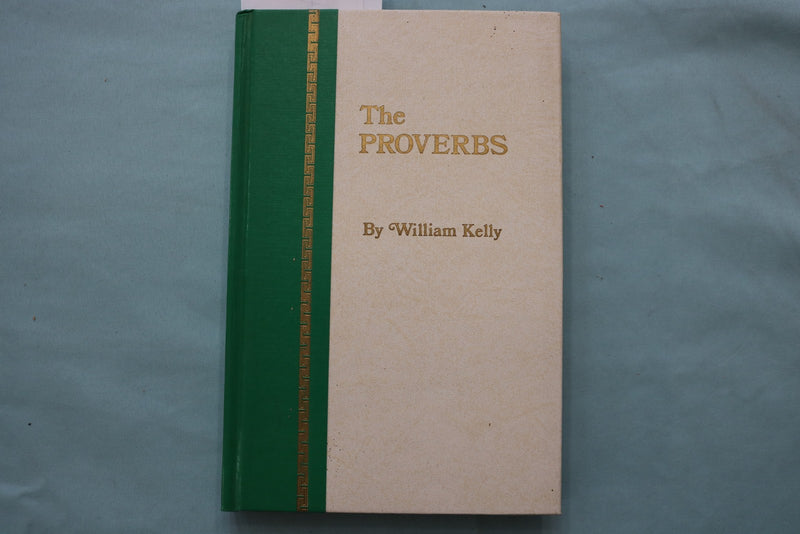 1976 THE PROVERBS HARDCOVER BOOK BY WILLIAM KELLY - KD 9642