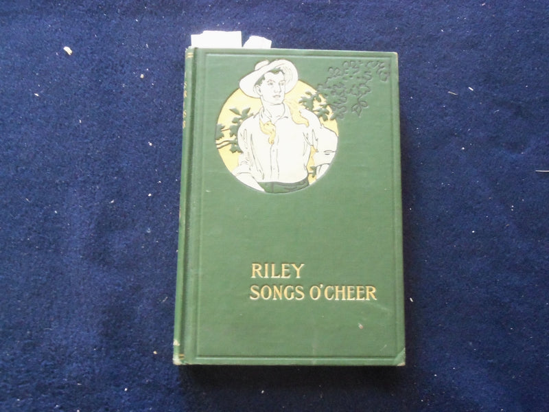 1905 RILEY SONGS O'CHEER HARDCOVER BOOK BY JAMES W. RILEY AND VAWTER - KD 8433