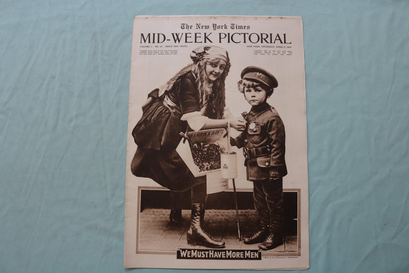 1915 APRIL 8 NEW YORK TIMES MID-WEEK PICTORIAL - WE MUST HAVE MORE MEN - NP 9134