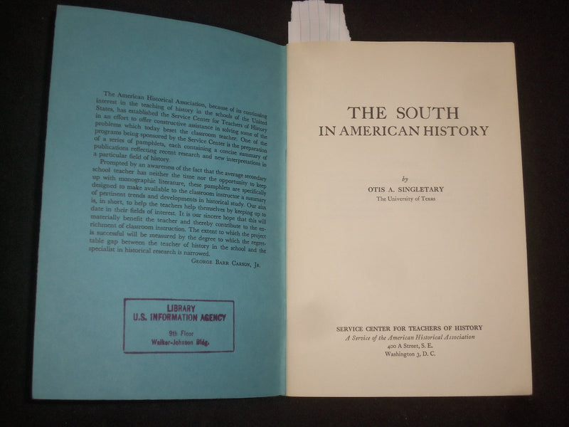 1957 THE SOUTH IN AMERICAN HISTORY SOFTCOVER BOOK BY OTIS A. SINGLETARY - J 9866