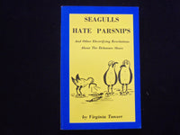 1978 SEAGULLS HATE PARSNIPS SOFTCOVER BOOK SIGNED BY VIRGINIA TANZER - KD 9299