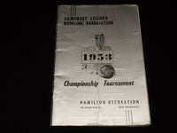 1953 SOMERSET COUNTY BOWLING ASSOCIATION CHAMPIONSHIP PROGRAM - J 7899