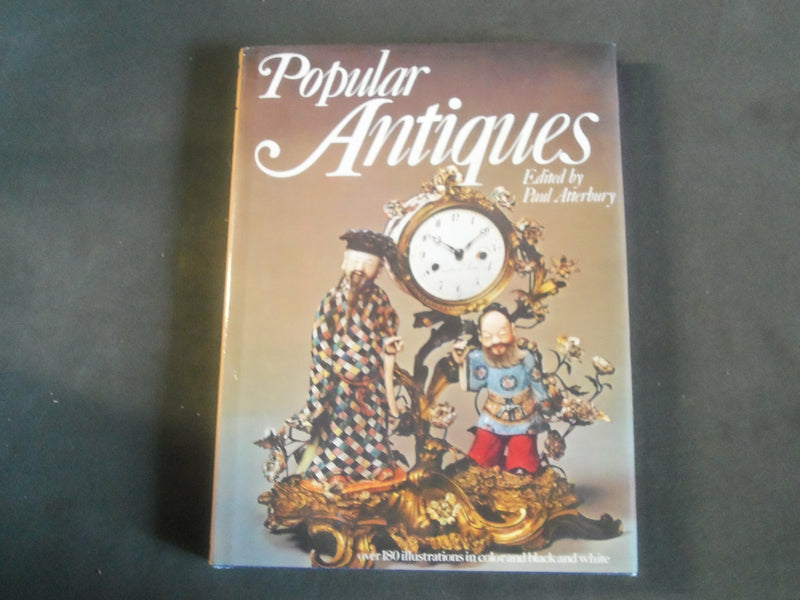 1977 POPULAR ANTIQUES HARDCOVER BOOK BY PAUL ATTERBURY - R 732R