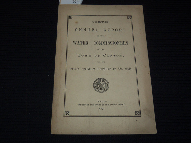 1894 TOWN OF CANTON WATER COMMISSIONERS 6TH ANNUAL REPORT - K 3097