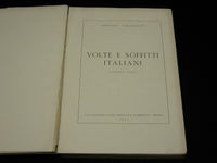 1915 VOLTE E SOFFITTI ITALIANI BOOK BY ARDUINO COLASANTI - NICE PRINTS - R 710D